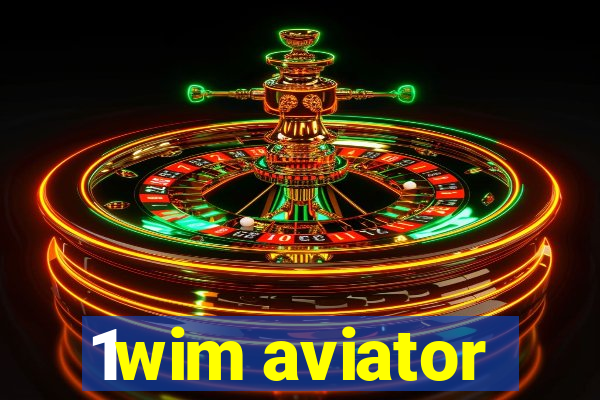 1wim aviator